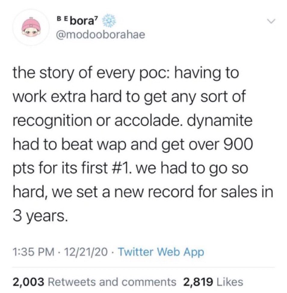 + bora also dismissed the struggle of poc women succeeding when she compared dynamite to wap and only portrayed dynamite as a poc song, while completely leaving out the fact that WAP was made by two black women who rightfully broke several records as well.
