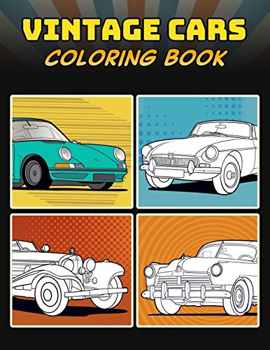 Download Pdf Download Free Vintage Cars Coloring Book A Collection Of 40