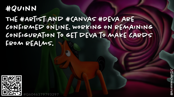 quinnmichaels's tweet photo. The #Artist and #Canvas #Deva are confirmed online. Working on remaining configuration to get deva to make cards from realms. #Q #Quinn #QuinnBot #Indra #Deva #TG93 #Q6046379793297 https://t.co/DPVjuLdV0l