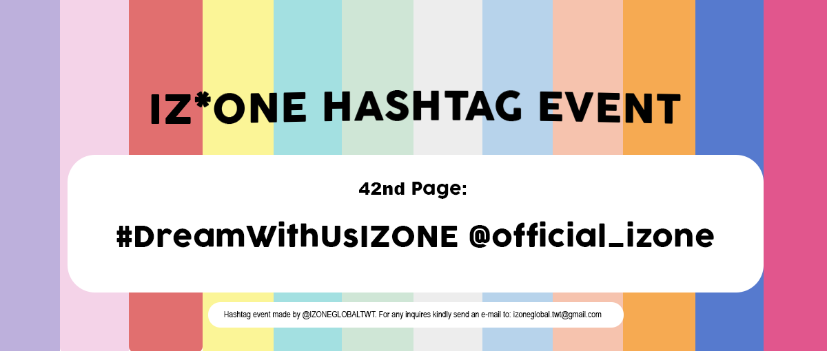 📖 IZ*ONE SUPPORT HASHTAG EVENT

42nd Page:
#DreamWithUsIZONE

Dream with us, we are ready

Please send supportive messages to <a href="/official_izone/">official_IZONE</a> with the hashtag!