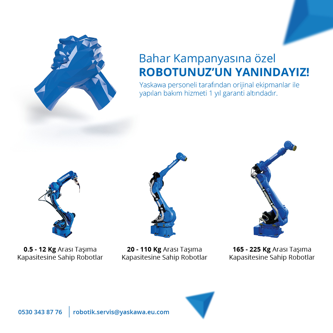 YaskawaTurkey's tweet image. Bahar kampanyasına özel robot bakım fırsatlarını kaçırmayın!

✉️ robotik.servis@yaskawa.eu.com
📞 0530 343 87 76

#yaskawa #robot #motoman #robotbakım #endüstriyelrobot #industrialrobots