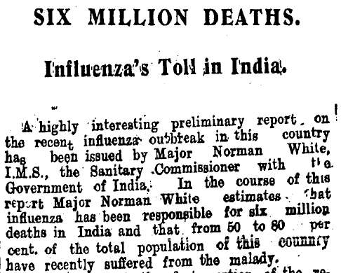 The first estimates were given by Norman White in February 1919 as 6 million based on the data the govt. was collecting. This covered only British India and not the princely states where such data was rarely collected + the death registration system collapsed during the pandemic.