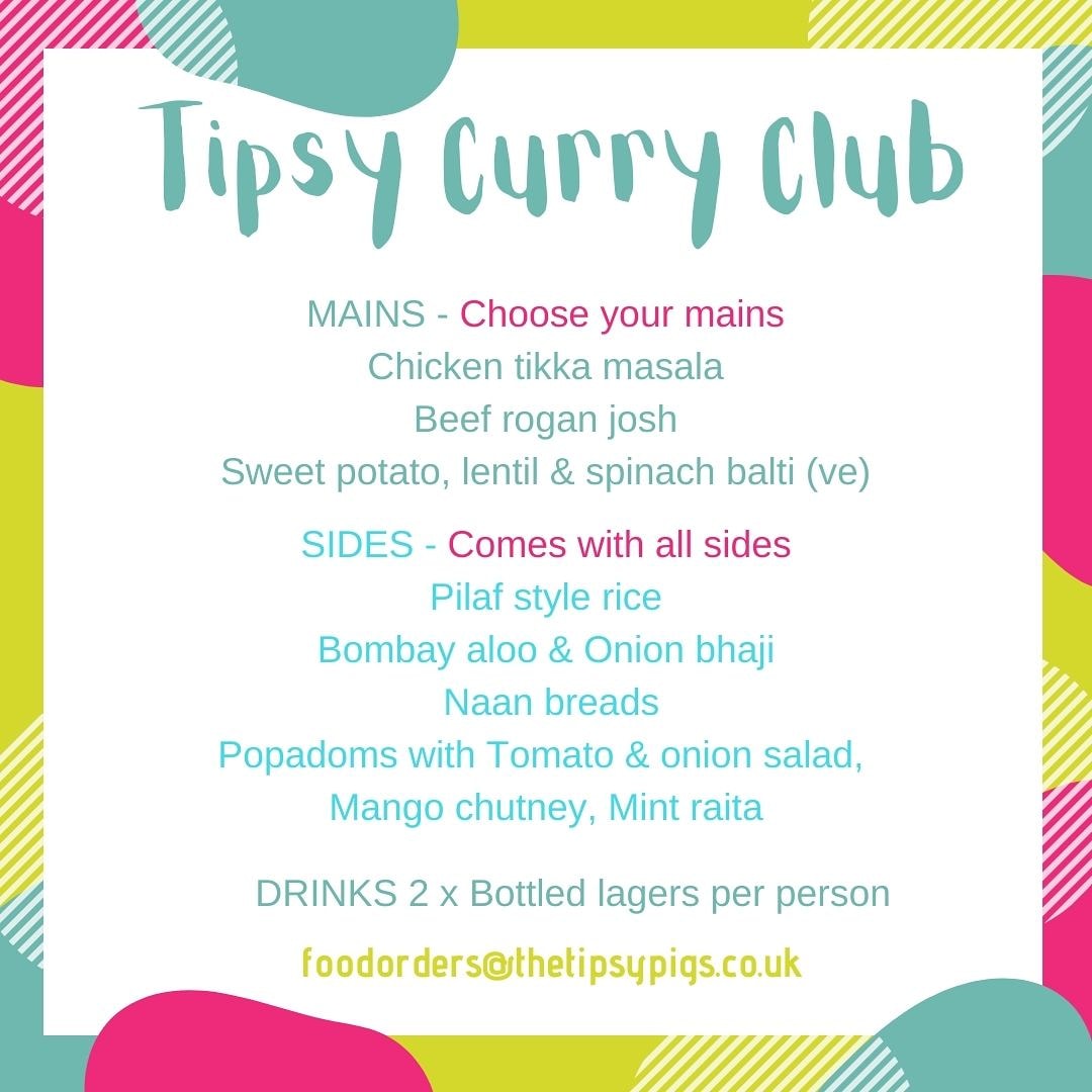 An old favourite this week. Tipsy Curry Club. £40 for 2 people.