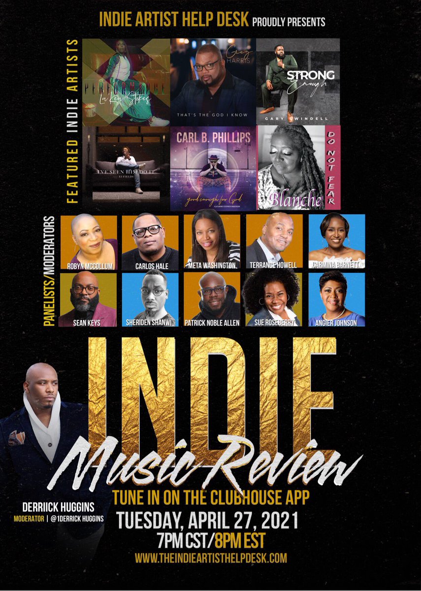🗣TUESDAY, APRIL 27, 2021‼️

The INDIE Artist Help Desk presents “INDIE Music Review,” featuring music from these Indie Gospel artists: 

<a href="/Kea4Real/">Keamogetswe Motau</a>
Greg Harris
@Gary_Swindell
<a href="/TheEjFields/">EJ Fields</a>
<a href="/CarlBPhillips/">Carl B Phillips</a> 
<a href="/debbideb77/">Blanche Dingle</a>

Flyer by <a href="/1DerrickHuggins/">Derrick Huggins</a> of @AvidityPromo
