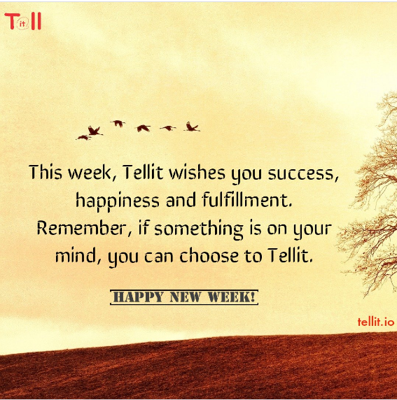 Official_Tellit's tweet photo. This week, Tellit wishes you success, happiness and fulfilment.

Happy New Week!

#Tellit #TellitAsItIs #TellitItAll #TellitAfrica https://t.co/7w0HdBzu3h