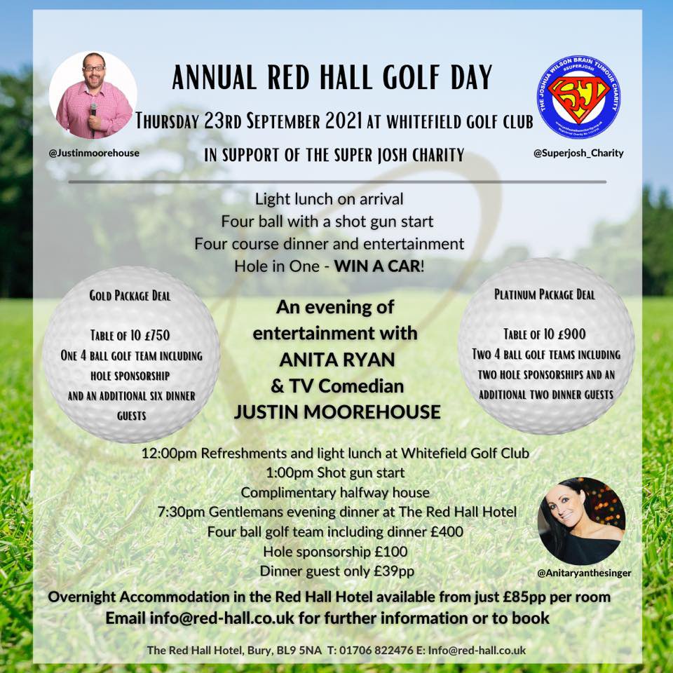Thursday 23rd Sept 2021
<a href="/RedHallHotel/">Red Hall Hotel</a> are hosting a Golf Day <a href="/WhitefieldGolfC/">Whitefield Golf Club</a> &amp; Charity evening with <a href="/justinmoorhouse/">Justin Moorhouse</a> to help support our #SuperJosh families. 
Huge thanks to their amazing team for their support.
⭐️ Check out the details below and get your tickets booked now!