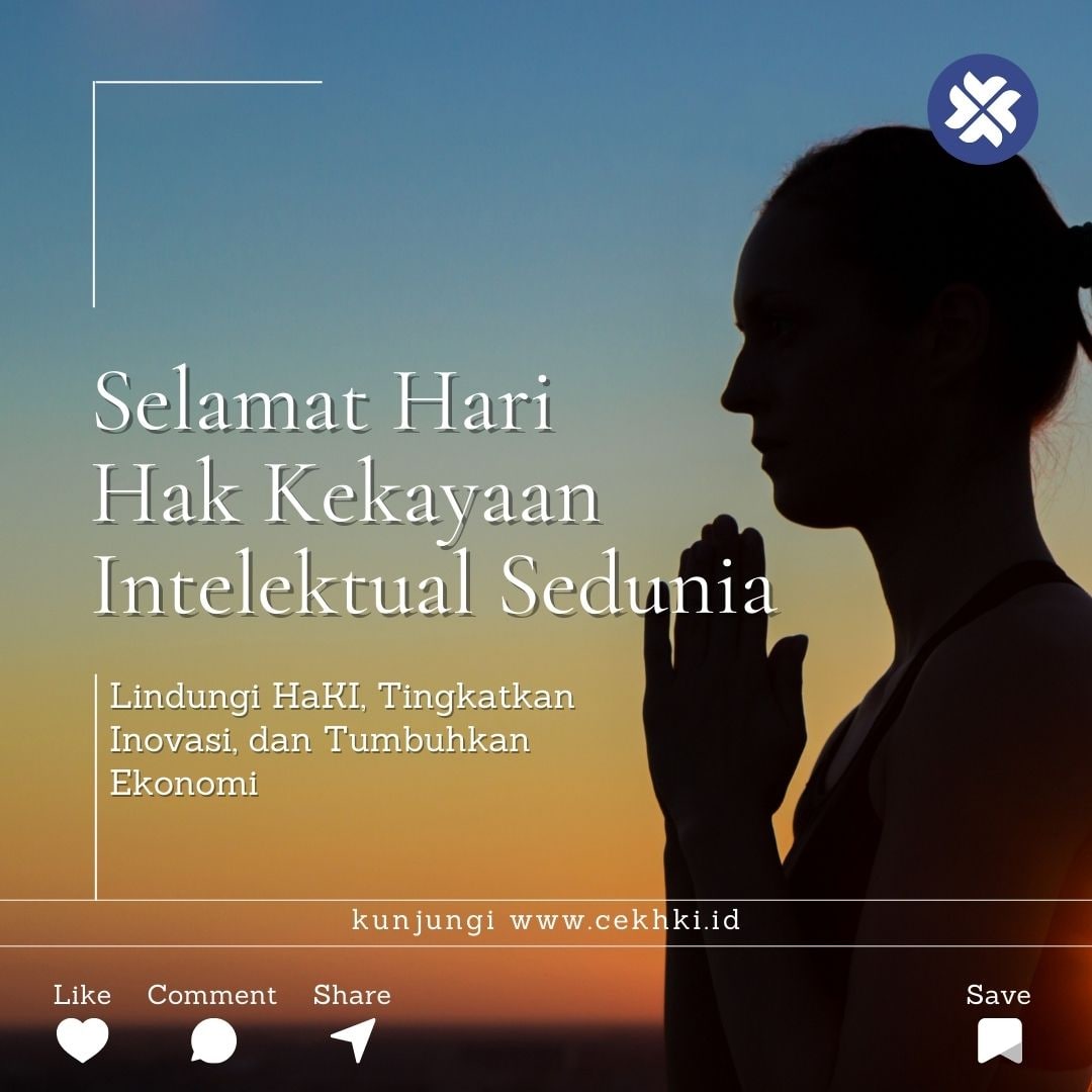 NgertiHukumID's tweet photo. Selamat Hari Hak Kekayaan Intelektual Sedunia
Mari kita lindungi HaKI, tingkatkan inovasi, dan tumbuhkan ekonomi!
.
#hki #cekhki #cekhkiid #hakkekayaanintelektual #haki #hakcipta #merek #hakpaten #hakdesainindustri #hakmerek #paten #desainindustri https://t.co/GiGERdFA4W