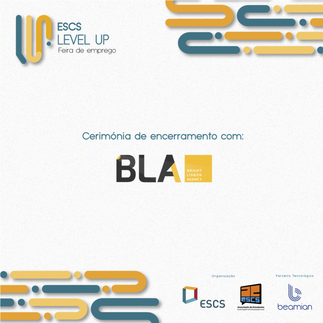 ESCS's tweet image. 📢 Caberá à Bright Lisbon Agency encerrar a 1.ª edição da Feira de Emprego #ESCSLevelUp 📢 • 📌 Participa na feira: bit.ly/3gnPAt4