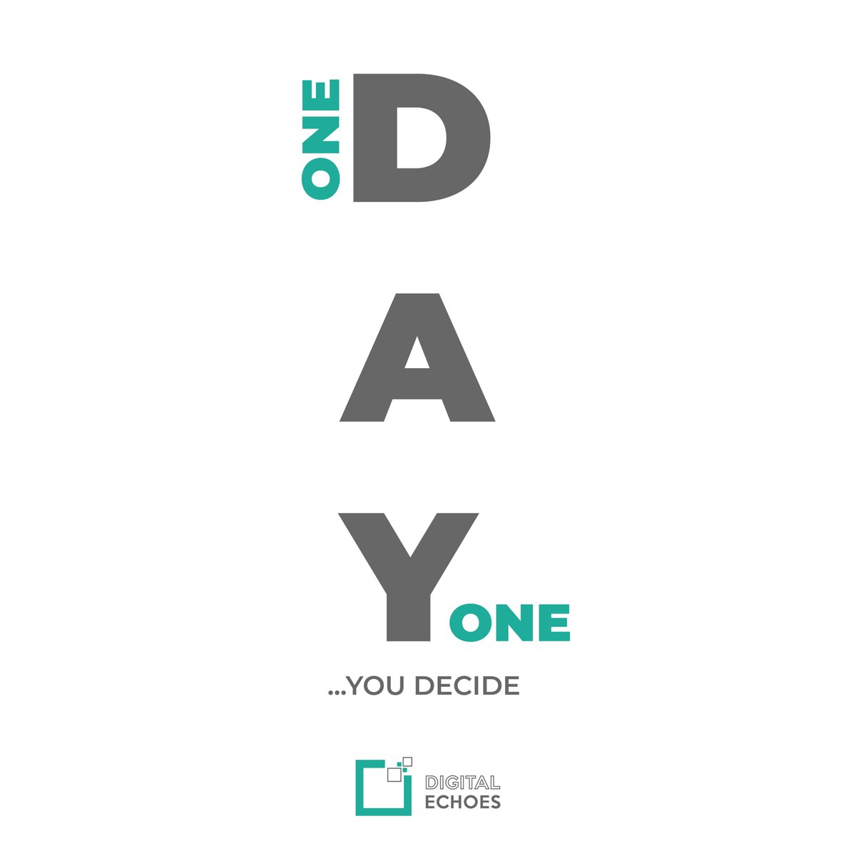 The main difference between ONE DAY, meaning that you are delaying your goals and dreams, and DAY ONE, indicating that you are already working on something. 

Choose your words and actions the right way, and you will be to achieve the impossible. You decide!

#digitalechoes