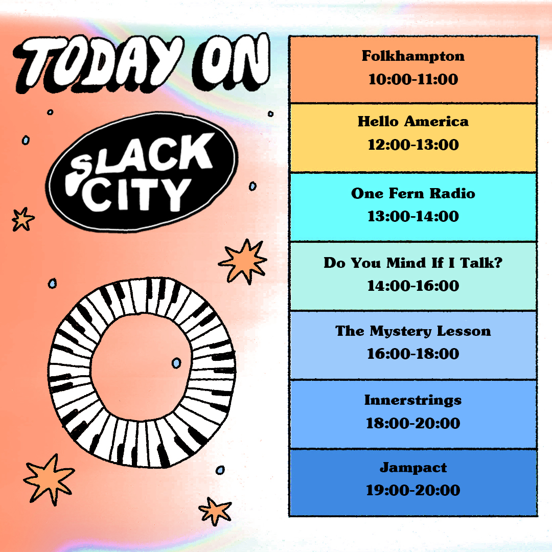 Monday in Slack City.  Hear it now on SlackCity.org.uk and DAB

@folkhampton // #HelloAmerica // <a href="/onefernrecords/">One Fern</a> // @_dick_dent // @mysterylesson // <a href="/inner_strings/">innerstrings</a> // #Jampact 

Artwork by Emily Wallace  |  <a href="/PrezEdBrighton/">Presuming Ed</a> #SlackCityRadio