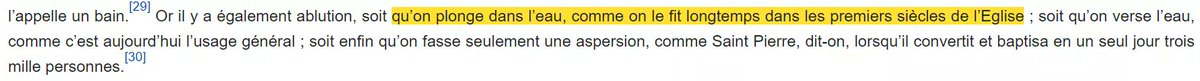 Le Catéchisme du Concile de Trente, Chapitre 15 section I (CE QUE C’EST QUE LE BAPTÊME POUR LE NOM ET POUR LA CHOSE) montre aussi que la pratique normative de l’Eglise primitive était le baptême par (triple) immersion. L’encyclopédie Catholique fait le même constat.