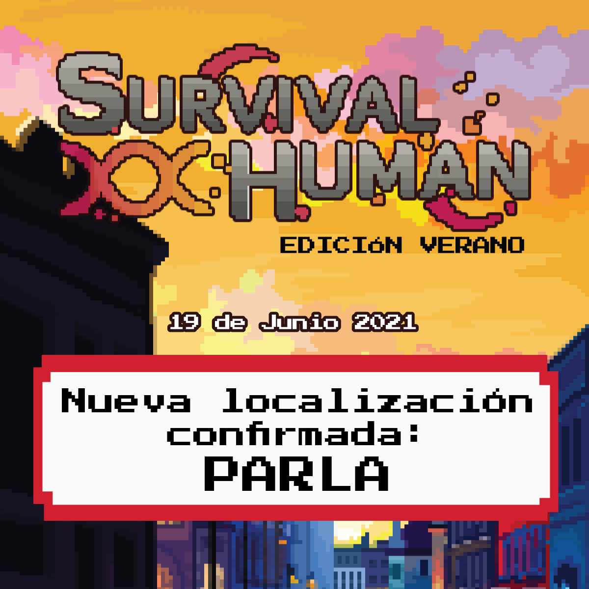 💾ACTUALIZACIÓN IMPORTANTE💾  La localidad de PARLA #Madrid se suma a #SurvivalHuman 19 de junio 2021.

Los habitantes de Parla y alrededores ya pueden adquirir las entradas a través de survivalhuman.es para recorrer las calles en 53días 22h 12min #SHParla ¿LISTOS?