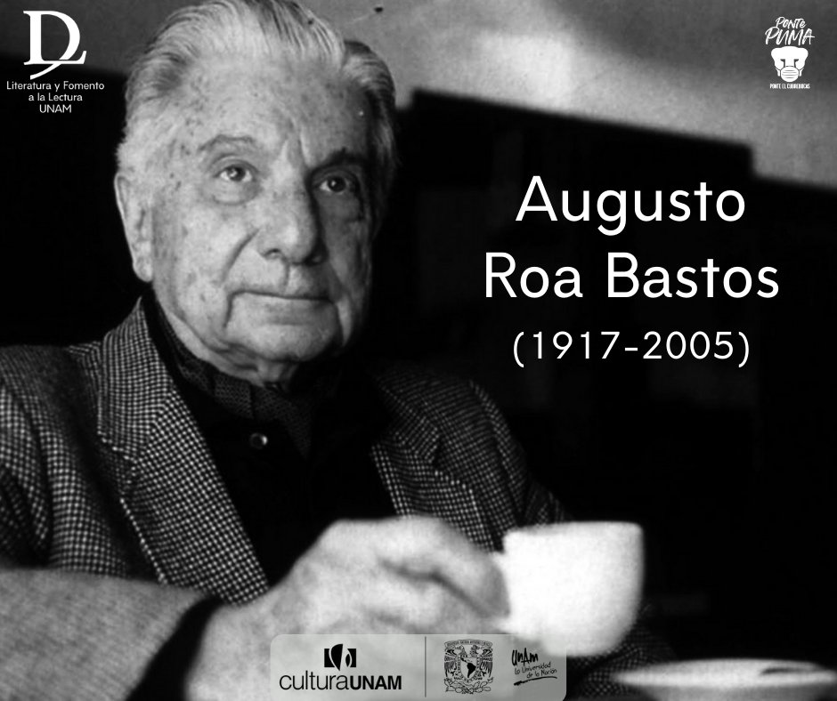 #UnDíaComoHoy falleció Augusto Roa Bastos (1917-2005), poeta y narrador paraguayo, autor de obras claves como “Hijo del hombre” y “Yo, el supremo”. 

Conoce más acerca del escritor en la <a href="/revista_unam/">Revista de la Universidad</a> 👉 bit.ly/30BVi2w 

#SiLeoNoMeEncierro 
#CulturaUNAMenCasa
