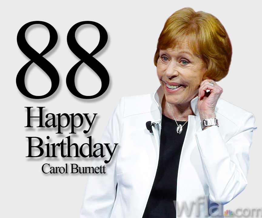 Join us in wishing a happy 88th birthday to comedian and actreess Carol Burnett!  