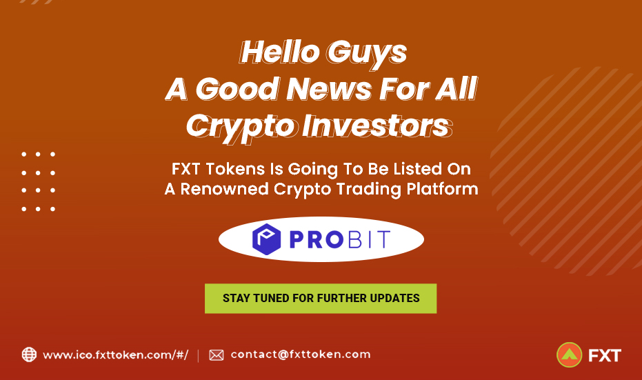 There is an announcement for all crypto enthusiasts out there. FXT is soon going to be listed on PROBIT-  the world’s secure and reliable crypto trading platform. Stay tuned with us to know the listing details. 

#fxttokens #FXT #crypto #CryptoEnthusiast #trading #tradingplatfrom