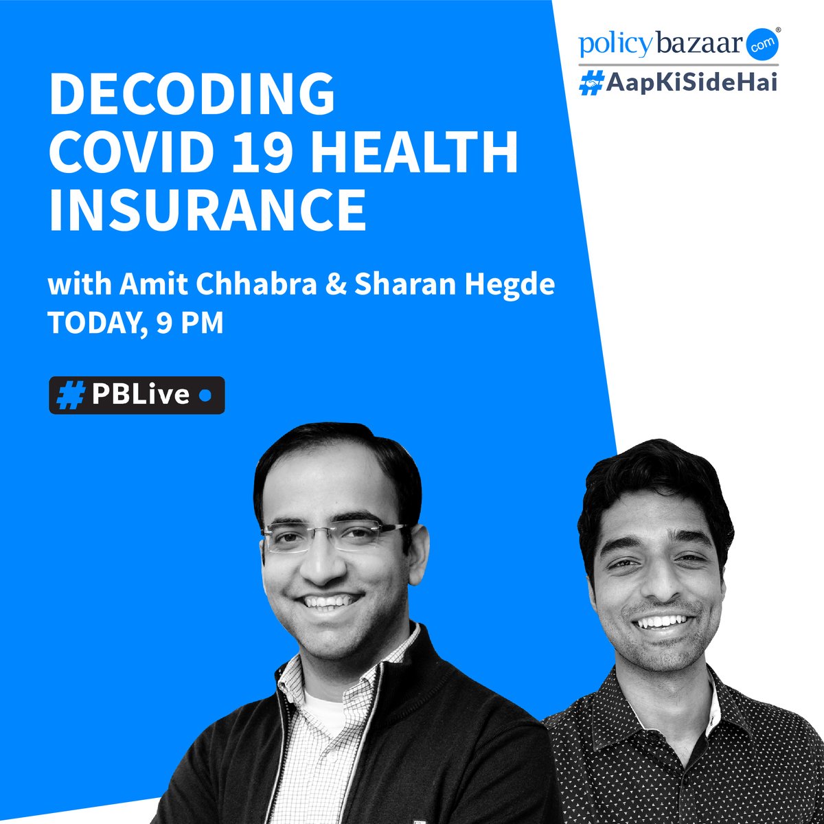 Policybazaar on Twitter: &quot;Catch Amit Chhabra, Head- Health Insurance,  Policybazaar with finance influencer Financewithsharan as they discuss the  nitty-gritty of Covid-19 Health Insurance. Don&#39;t forget to tune in at 9 PM!  #