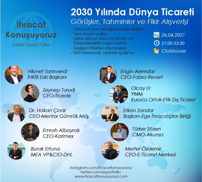 exporttalks's tweet image. Bu akşam saat 21:00-23:30 arasında clubhouse İhracat Konuşuyoruz Kulübü’nde buluşalım. Konumuz 2030 yılında dünya ticareti.