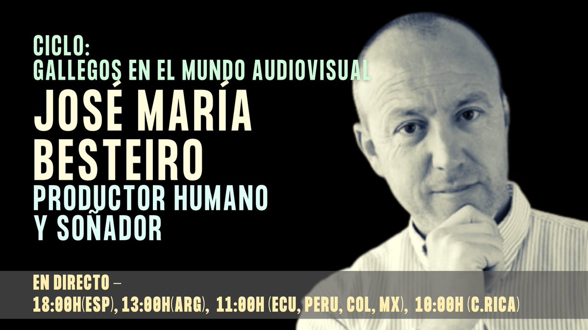 JOSE MARÍA BESTEIRO: un Productor Humano y Soñador <a href="/jose_besteiro/">José María Besteiro</a> 
Ciclo: "Gallegos en el mundo audiovisual"
En DIRECTO a las 18:00h (Esp), 13:00h (Arg), 11:00h (ECU, Peru, Col, Mx), 10:00h (Costa Rica)
facebook.com/assumptaserna youtube.com/escuelaassumpt… patreon.com/assumptaserna