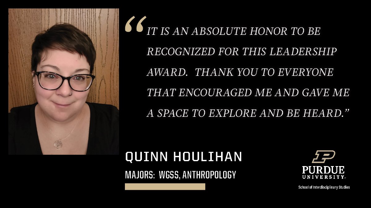 PurdueWGSS's tweet image. Congratulations to our Undergraduate Leadership award winner Quinn Houlihan! Quinn is a double  major and is involved in all things WGSS and beyond.  We are so proud of their persistent pursuit of excellence! 🚂🤎🖤
 #MySmallStep #BoilerUp #PurdueWGSS
