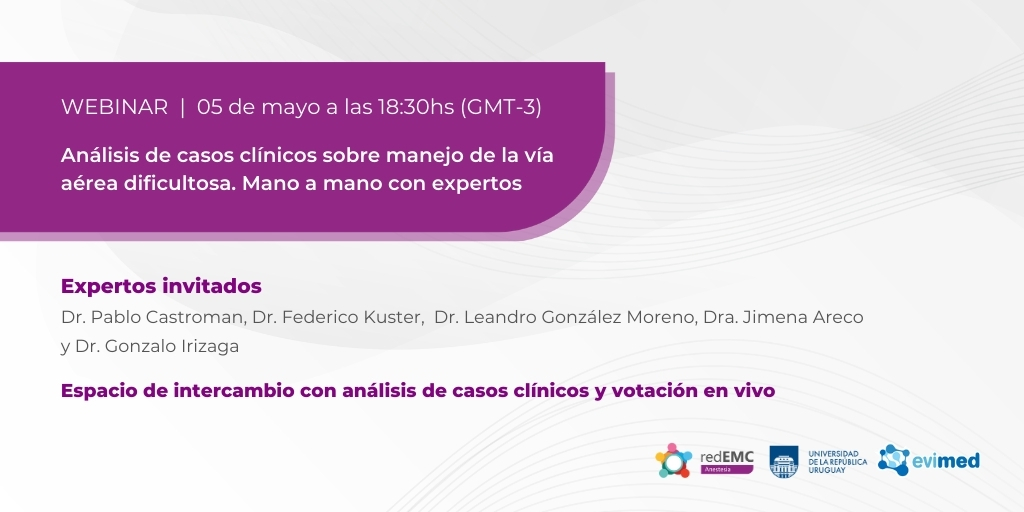¡Webinar Gratuito: 05 de mayo!
Análisis de casos clínicos sobre manejo de la vía aérea dificultosa y evento inaugural del curso online Actualización en Anestesia Respiratoria

🇺🇾🇦🇷 18:30hs
🇨🇱🇧🇴🇵🇾 17:30hs
🇲🇽🇪🇨🇨🇴🇵🇪 16:30hs

👉 ¡Cupos limitados! bit.ly/3xpZ90w