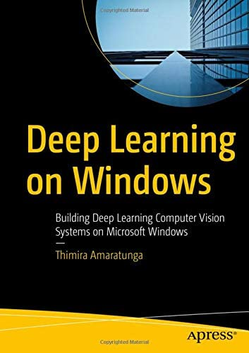 acmeducation's tweet photo. Now available for ACM Members: "Deep Learning on Windows: Building Deep Learning Computer Vision Systems on Microsoft Windows," by @thimira42. Containing real-time DL object identification. Design DL models &amp; web apps in @Windows. https://t.co/Ndgxyz5vdS https://t.co/cgpXoIRTU7
