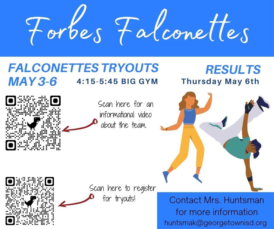 Hey Forbes Falcons! Dance tryouts are next week in the big gym after school! Scan the top QR code for information about the team and tryout information. Scan the bottom QR code to fill out an application form. Please email Mrs. Huntsman with questions.