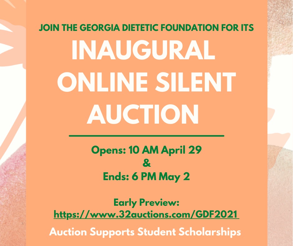 Save the date for Georgia Dietetic Foundation's Inaugural Online Silent Auction! Click the link for more information 32auctions.com/GDF2021