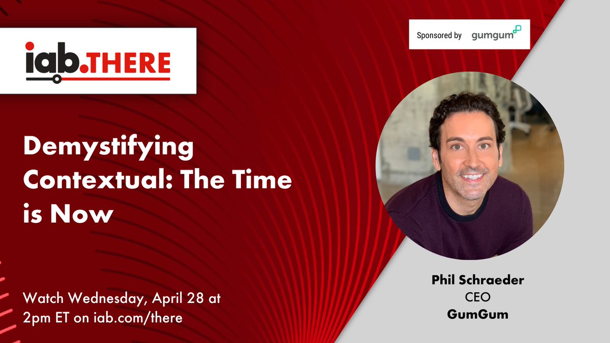 Join GumGum CEO, <a href="/PhilSchraeder/">Phil Schraeder</a> at <a href="/iab/">IAB</a> There 2021 for the "Demystifying Contextual: The Time is Now," panel on Wednesday, April 28th at 2 PM ET as he breaks down contextual targeting and its capabilities. 

Tune in here: bit.ly/347NE1n