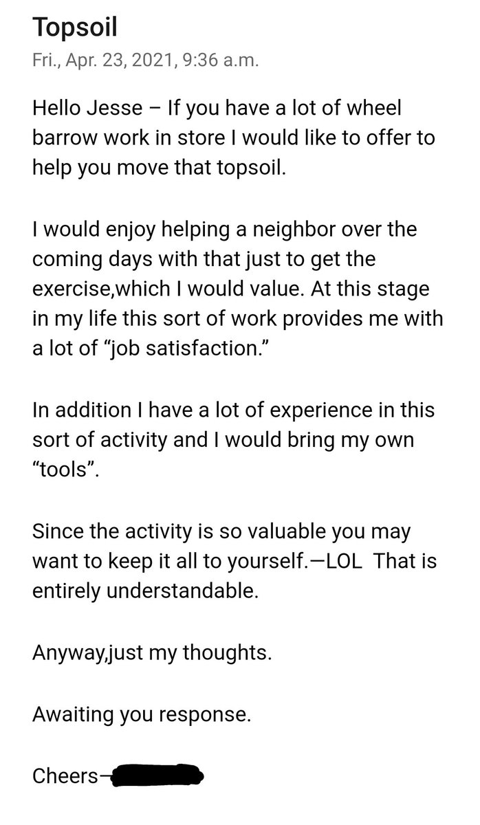 5 cubic yards of topsoil delivered a few days ago. Within one hour I received this email from a neighbour (posted w/ permission). I had to share it. How amazing are my neighbours?  #Canada