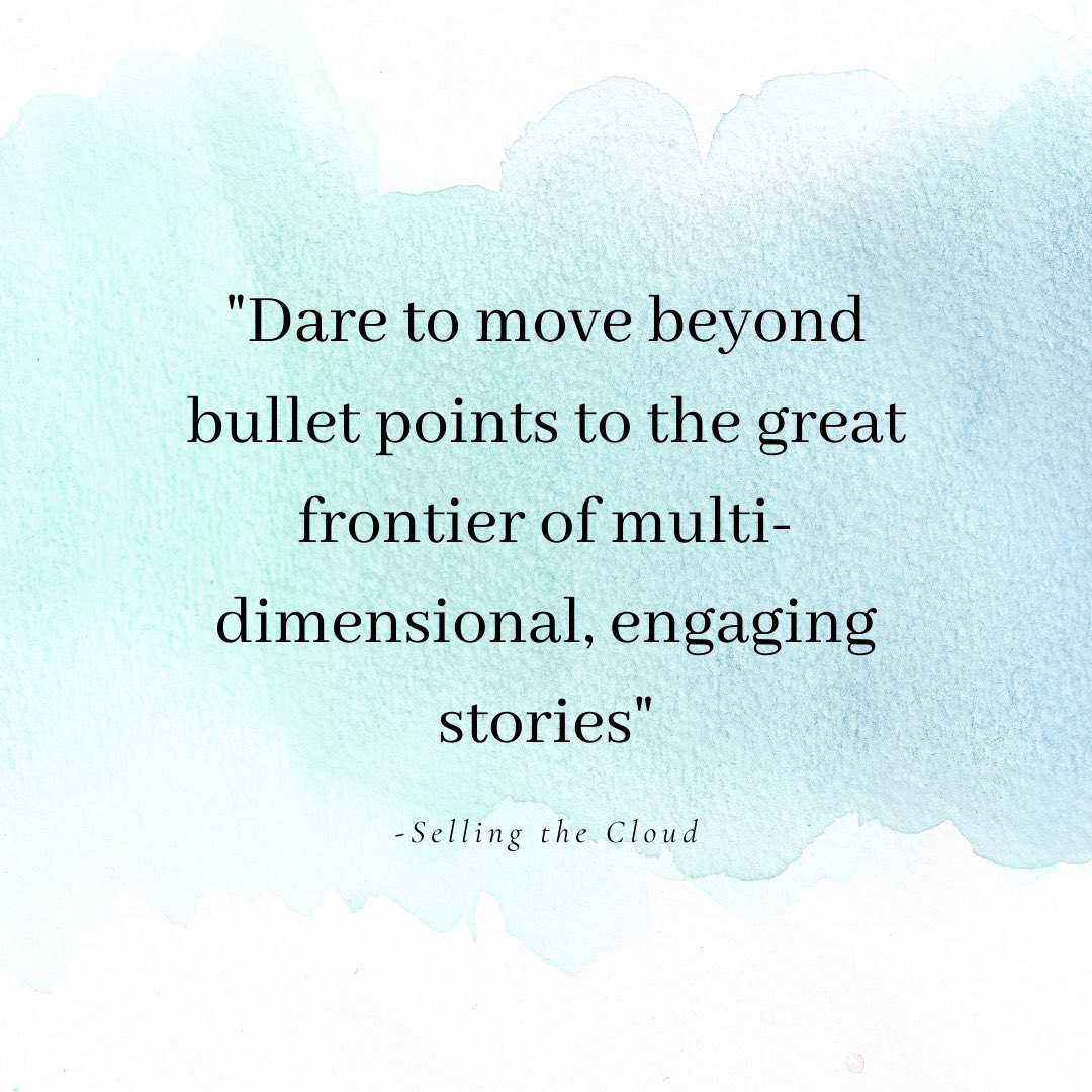 Selling the Cloud focuses a lot on using storytelling as a “superpower” in the sales industry.

“Dare to move beyond bullet points to the great frontier of multi-dimensional, engaging stories'

-Selling the Cloud

#daretobeyou #beboldbecreativebeyou #sellingthecloud #salestips