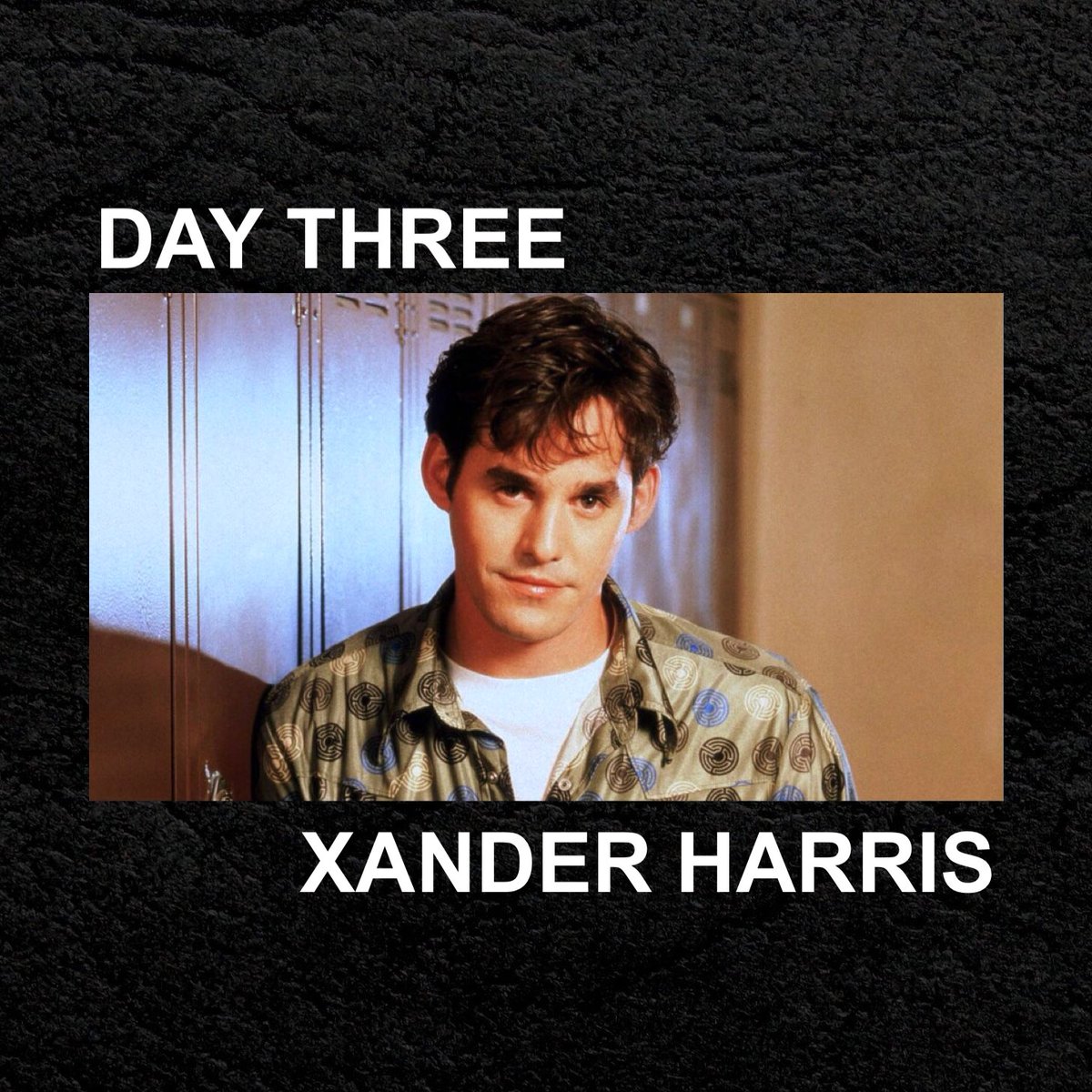 day three: xander harris