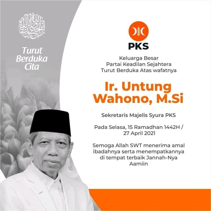 Keluarga besar DPRa PKS Menteng Atas turut berduka atas wafatnya Ustadz Ir. Untung Wahono, M.Si