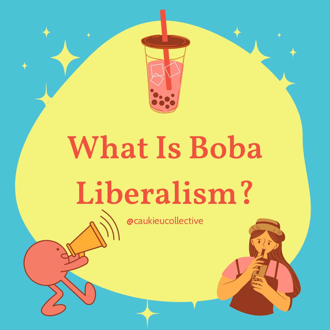 Boba liberalism is a phrase that has been increasingly gaining more traction in mainstream Asian diaspora discourse. However, a lot of the time this phrase has been misunderstood and misused.