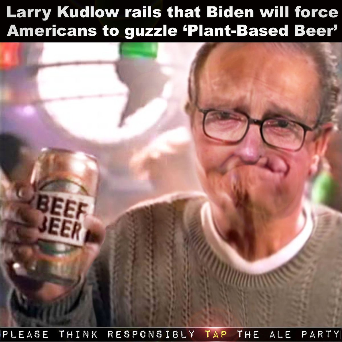 Thealeparty's tweet photo. I'm already living in Biden's hellscape @larrykudlow, I only drink #PlantBasedBeers https://t.co/rzv1OKwKTW