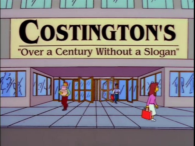 The episode marked the first appearance of Costington's department store, whose slogan is "Over a Century Without a Slogan." It took "a lot of wasted man-hours" to come up with both the name and slogan.