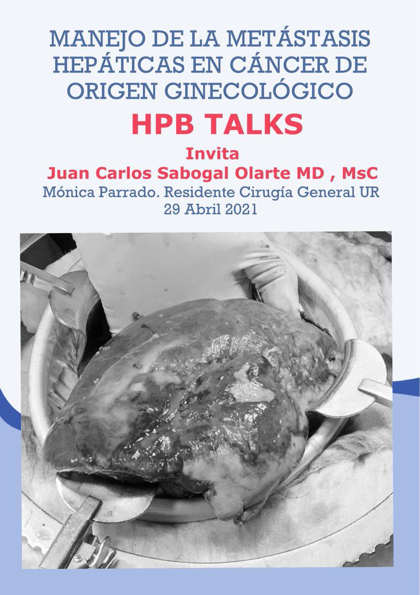 HPBSabogal's tweet image. Our weekly meeting. Management of Liver mets in primary gyn tumors. April 29-2021 6PM via Teams/Youtube