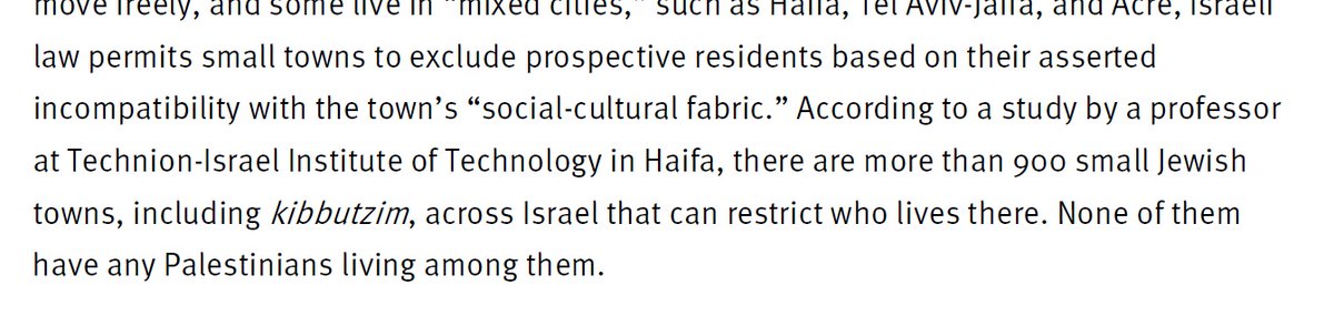 Authorities have pursued a policy to “Judaize” the Negev and Galilee, areas that account for 2/3rds the land inside Israel. Policies hem in Palestinian areas, while allowing Jewish areas with the power by law to exclude Palestinians from living there to flourish. 8/27