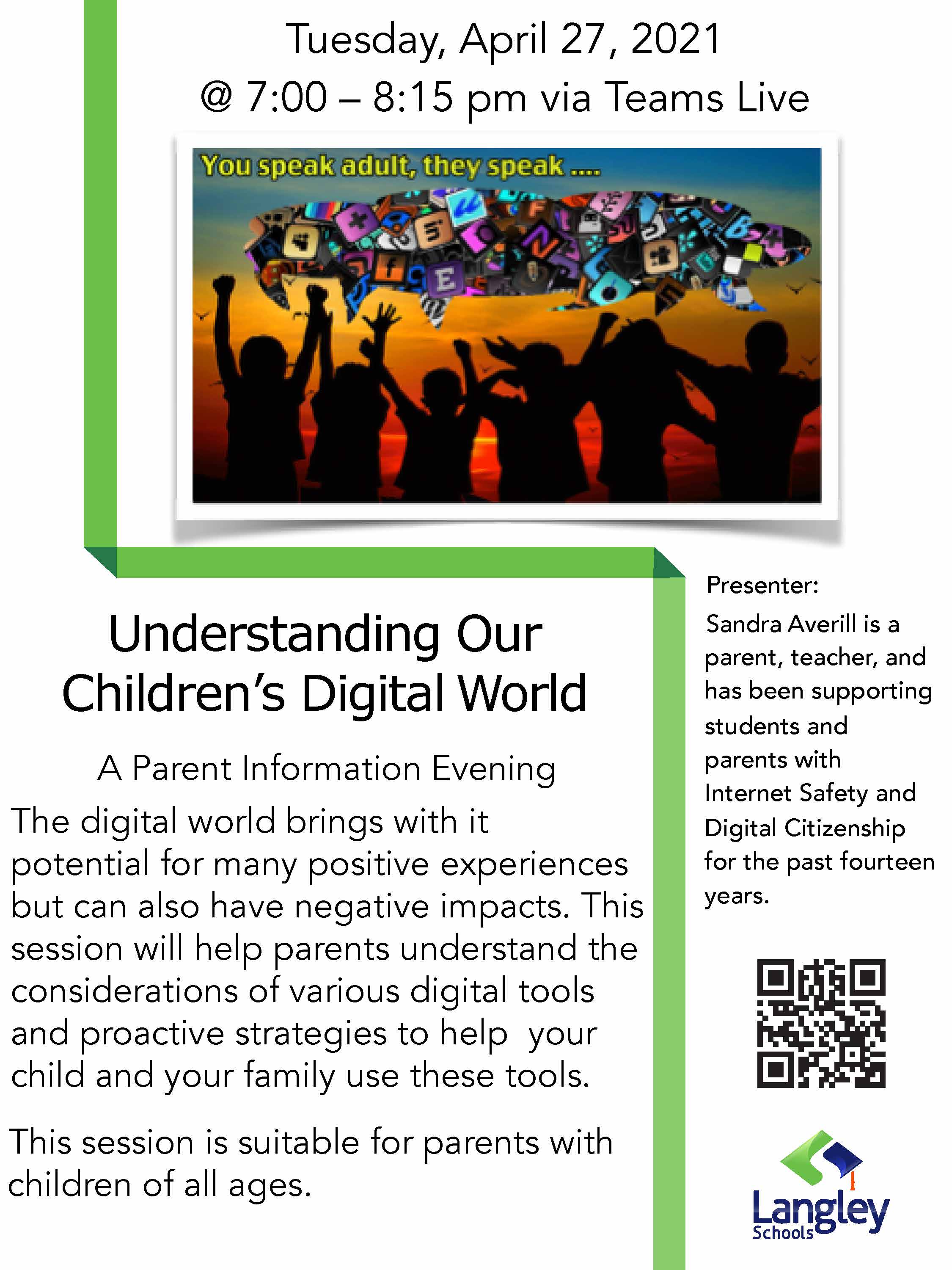 Langley Schools Reminder Tomorrow The District Is Hosting Understanding Our Children S Digital World A Parent Information Evening This Session Will Help Parents Develop Proactive Strategies To Help Your Child