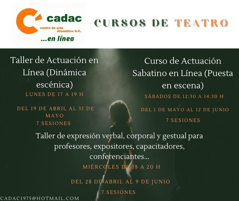 ¡Todavía te puedes inscribir! <a href="/CarteleraCursos/">CarteleradeCursos</a> Haz teatro en línea
Informes e inscripciones: cadac1975@hotmail.com
ó 5555549091 y 97 lunes, miércoles y viernes 
de 12 a 14 h