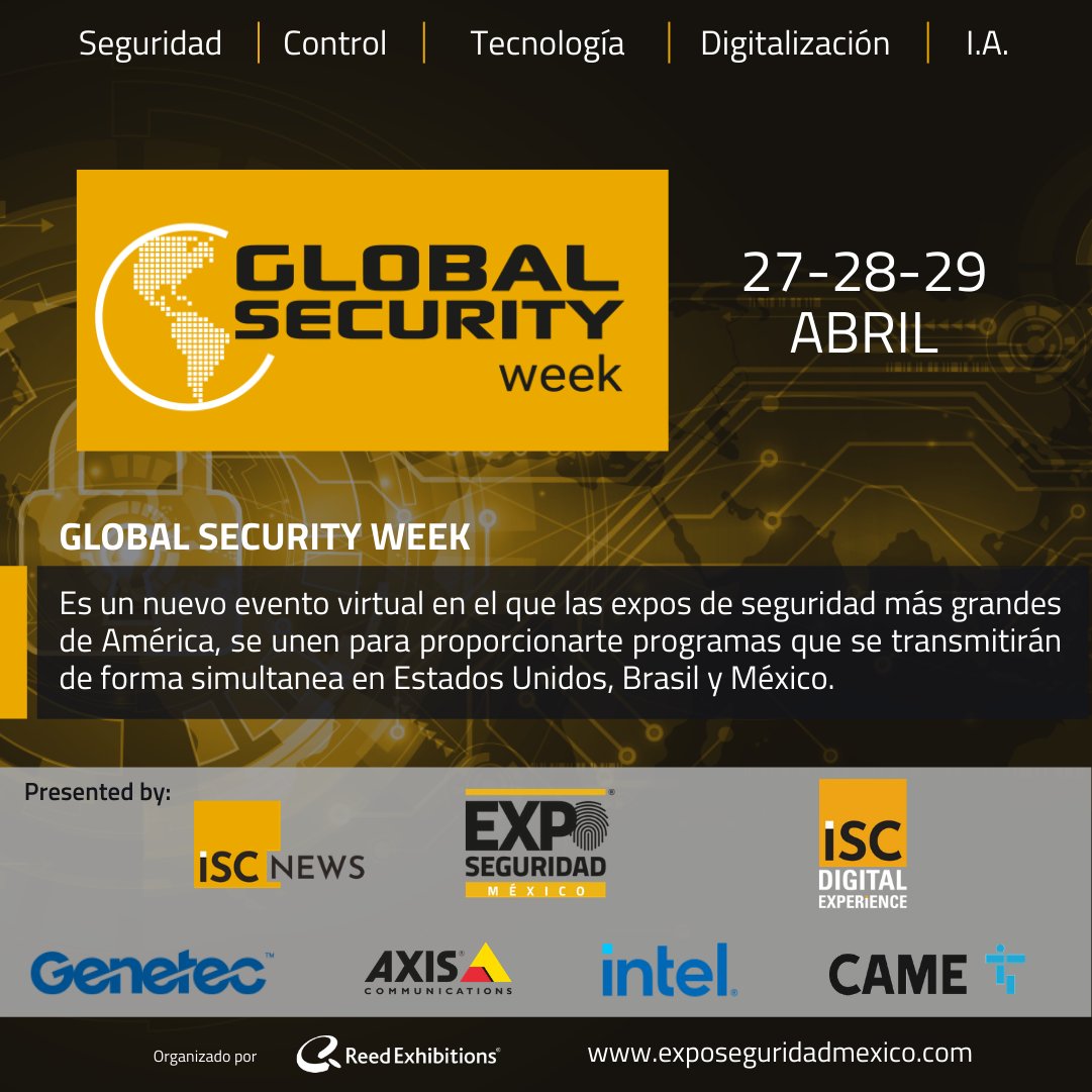 Mañana inicia nuestro "Global Security Week" Se parte de esta transmisión simultanea entre EUA, Brasil  y México sobre temas en Seguridad Global. Inscríbete sin  costo por medio del siguiente link 👉 exposeguridadmexico.com/es-mx/global-s…