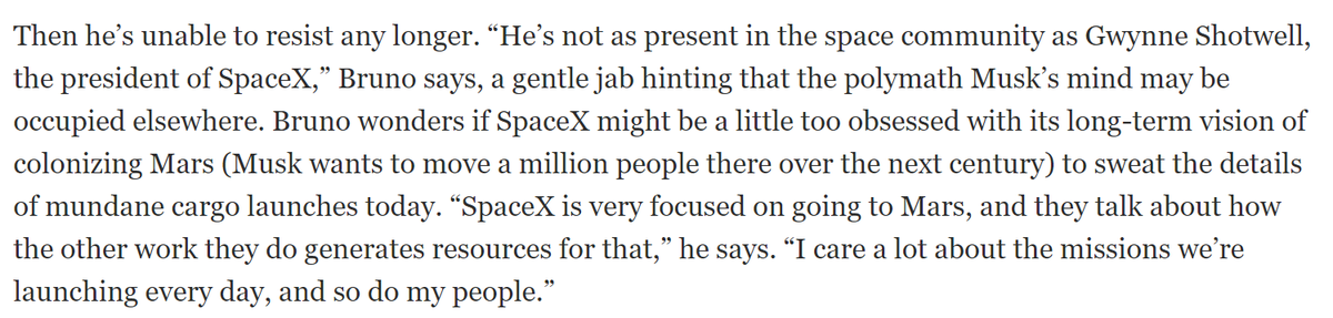 15/ Bruno said an interview:"SpaceX is very focused on going to Mars, and they talk about how the other work they do generates resources for that ... I care a lot about the missions we’re launching every day, and so do my people.”