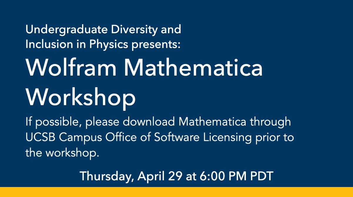 UCSBPhysics's tweet photo. This Thursday, April 29 at 6 PM PDT, UDIP will be hosting an interactive workshop on Wolfram Mathematica given by graduate student and Mathematica expert Alex Meiburg. Join us at the following Zoom link: https://t.co/g1MgqnoM6l.
#UCSBPhysics #TheWorldGetsChangedHere https://t.co/ofclcINmDx