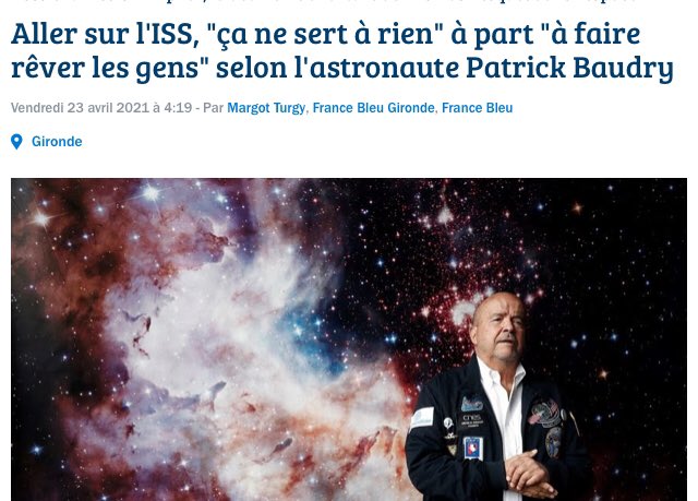 #Thread Selon l’astronaute Patrick Baudry : « l’ISS est le plus grand bobard de l’histoire spatiale »« J'ai suivi la mission de  @Thom_astro, j'ai vite décroché. Ce garçon est pourtant bourré de talent, c'est dommage qu'il soit si mal employé. »  https://www.google.fr/amp/s/www.francebleu.fr/amp/infos/sante-sciences/patrick-baudry-thomas-pesquet-1619025269