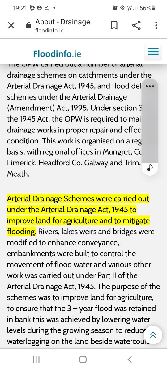 But, what has this to do with the OPW flood relief schemes, and the destruction of our rivers? We're getting there. The purpose of the Arterial Drainage Act, 1945 is primarily to drain land for agriculture. Even though flood relief is not about that under the Floods Directive..