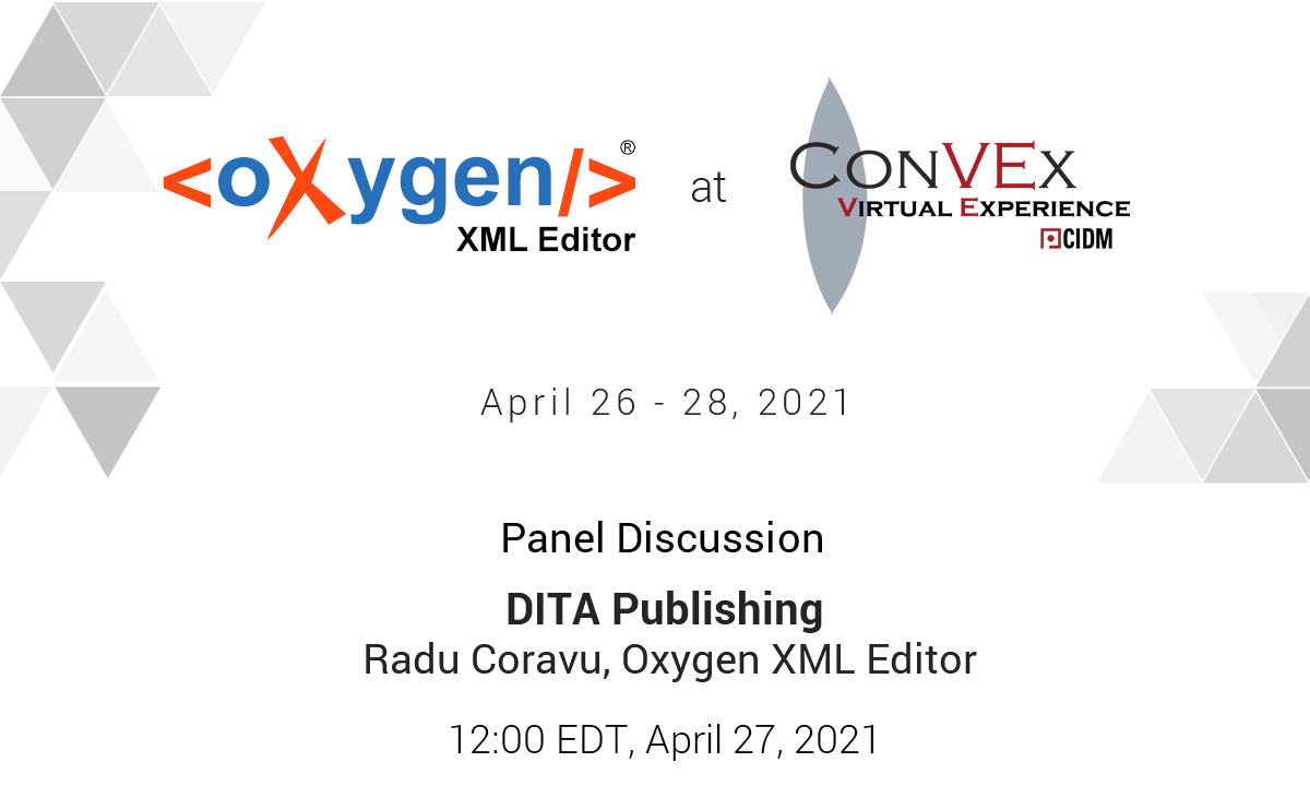 TODAY, the oXygen XML Editor team is ready to enter the CONVEX 2021 stage! 😎

If you are attending this year's Virtual Experience, make sure to join the interactive sessions prepared for you.

Check our Agenda to learn more about these sessions:
oxygenxml.com/events/2021/co…