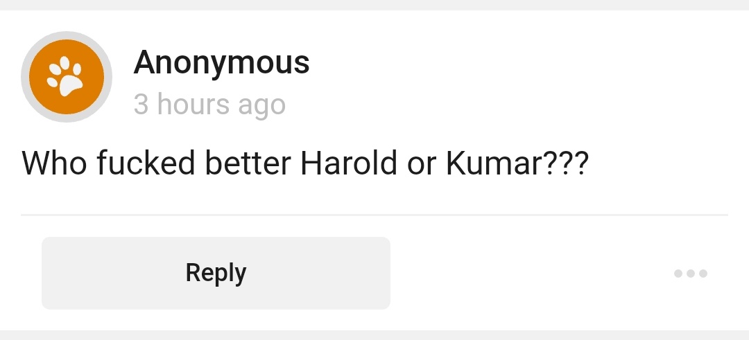 As someone who recently watched Harold & Kumar for the first time I can confidently say: neither of them