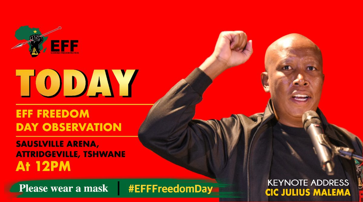 EFFSouthAfrica's tweet photo. [TODAY]: CIC @Julius_S_Malema will address the #EFFFreedomDay Observation today. 

The EFF Freedom Day observation will be held under the following details:

Time : 12h00
Venue: Sauslville Arena, Attridgeville, Tshwane

NB: PLEASE WEAR A MASK AT ALL TIMES https://t.co/rdLMbYLF3x