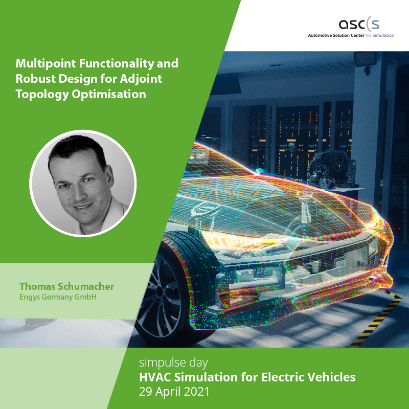 ASCS_eV's tweet image. #simpulse day | #HVAC #Simulation for Electric Vehicles

Thomas Schumacher from @engys_cae will present 
Multipoint Functionality and Robust Design for Adjoint Topology Optimisation

SIGN UP NOW: simpulse.de/126/hvac-for-ev

#ascs #virtualvehicledevelopment #electricvehicle