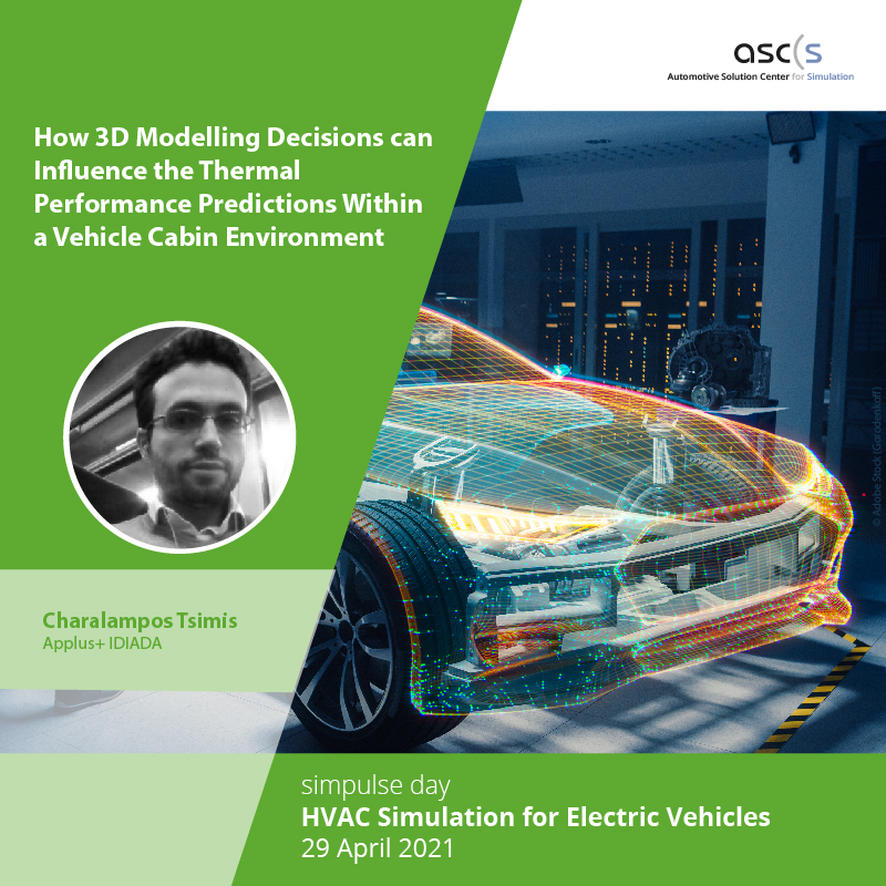 ASCS_eV's tweet image. #simpulse day | #HVAC #Simulation for Electric Vehicles

Charalampos Tsimis from Applus+ IDIADA will present 
How 3D Modelling Decisions can Influence the Thermal Performance Predictions Within a Vehicle Cabin Environment

SIGN UP NOW: simpulse.de/126/hvac-for-ev

#ascs