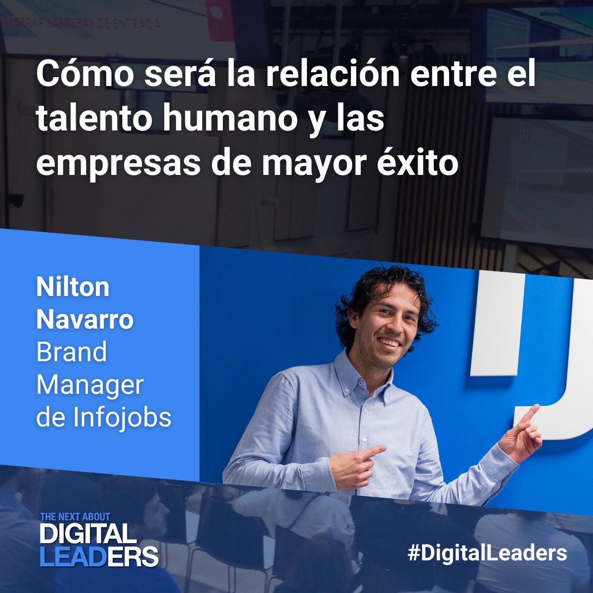 economiatic's tweet photo. ¿Cómo será la relación entre el talento humano y las empresas de mayor éxito? Te lo cuenta @NiltonNavarro Brand Manager de @InfoJobs
 en #DigitalLeaders. Esta charla y muchas más sobre #liderazgo y #economiadigital el 29 de abril. Apúntalo en tu agenda! 🚀 https://t.co/dQIfICIA4U https://t.co/WKBnJDVBDz